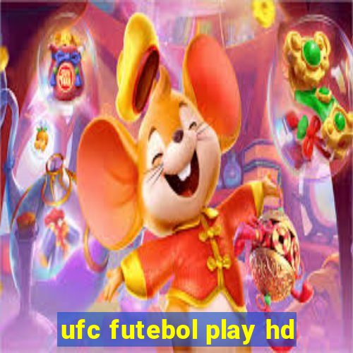 ufc futebol play hd